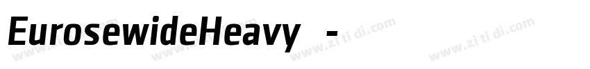 EurosewideHeavy 普通字体转换